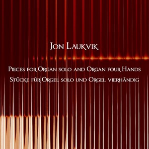 Pieces for Organ Solo and Organ Four Hands